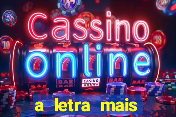 a letra mais bonita do mundo